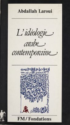 l'ideologie arabe contemporaine (ebook)-abdallah laroui-9782348032929