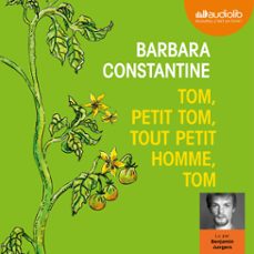 tom, petit tom, tout petit homme, tom (audiolibro)-barbara constantine-9782367623429