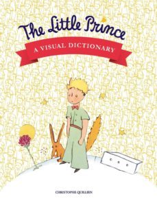 the little prince: a visual dictionnary-9782374950129