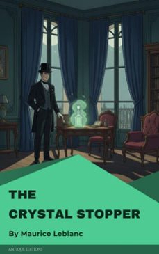 the crystal stopper (ebook)-maurice leblanc-9782379264429