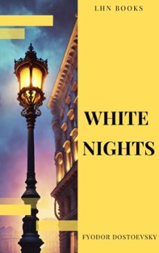 white nights (ebook)-fiodor dostoievski-lhn books-9782384232529