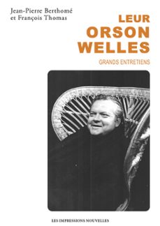 leur orson welles (ebook)-jean pierre berthome-françois thomas-9782390702429