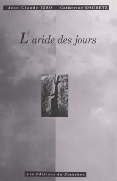 l'aride des jours (ebook)-jean claude izzo-9782402353229