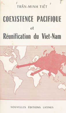 cxistence pacifique et reunification du viet-nam (ebook)-minh tiêt́ trâǹ-9782402552929