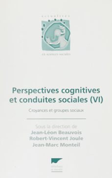 perspectives cognitives et conduites sociales (6) (ebook)-jean leon beauvois-robert vincent joule-9782603023129