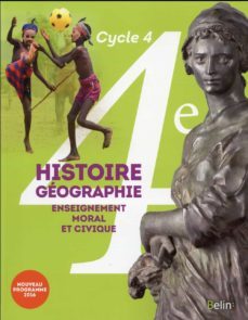 histoire geographie, enseignement moral et civique 4e, cycle 4 : nouveau programme 2016-9782701197029