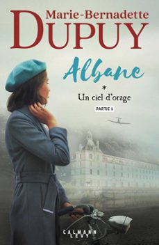 albane, t1 - un ciel d'orage - partie 1 (ebook)-marie-bernadette dupuy-9782702182529