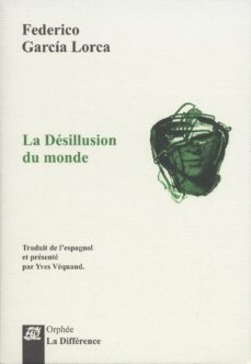 la desillusion du monde: choix de poèmes-9782729119829