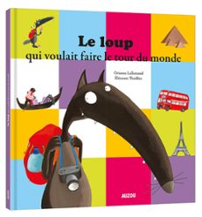 le loup qui voulait faire le tour du monde-9782733821329