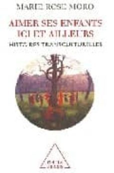 aimer ses enfants ici et ailleurs-mari rose moro-9782738118929