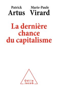 la dernière chance du capitalisme (ebook)-patrick artus-marie paule virard-9782738155429