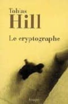 le cryptographe-tobias hill-9782743619329