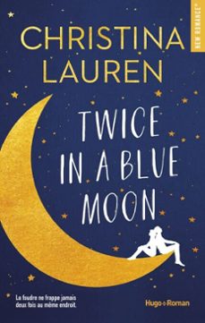 twice in a blue moon-christina lauren-9782755696929