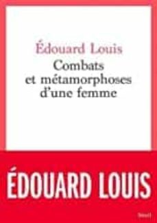 combats et metamorphoses d une femme-9782757894729