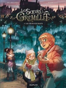 les soeurs gremillet - tome 5 - les trois souhaits (ebook)-alessandro barbucci-giovanni di gregorio-9782808506229