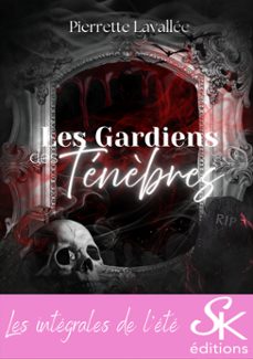 les gardiens des ténèbres - l'intégrale-pierrette lavallée-9782819110729