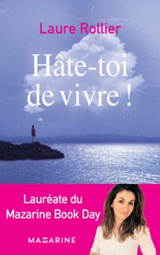 hâte-toi de vivre ! (ebook)-laure rollier-9782863747629