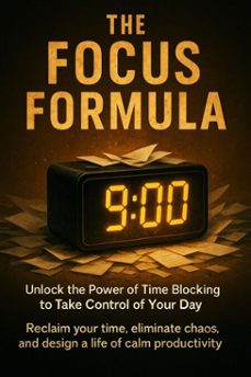 the focus formula: unlock the power of time blocking to take control of your day (ebook)-mark carl-9783565116829