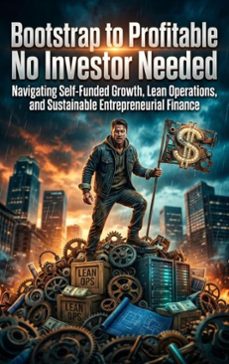 bootstrap to profitable: no investor needed (ebook)-adrian wells-9783565319329