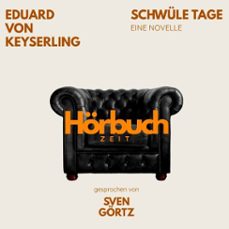 schwule tage. eine novelle. (audiolibro)-eduard von keyserling-9783754520529
