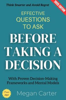 effective questions to ask before taking a decision: (ebook)-megan carter-9783819798429