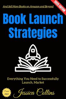 book launch strategies: (ebook)-jessica collins-9783819799129