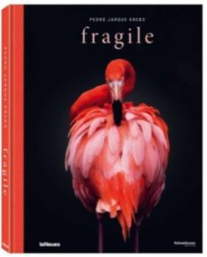 fragile: there are few thing more fascinating than diversity of the animal kingdom-pedro jarque krebs-9783961712229