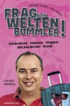 frag den weltenbummler! kambodscha, malaysia, singapur, bali plus borneo, brunei (ebook)-9783963118029
