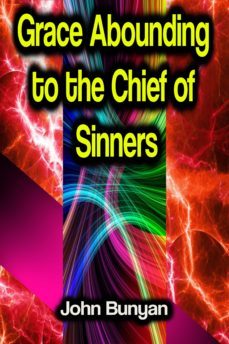 grace abounding to the chief of sinners (ebook)-john bunyan-9783986473129