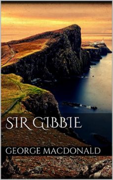 sir gibbie (ebook)-george macdonald-9786050418729