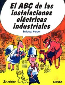 el abc de las instalaciones electricas industriales-enriquez harper-9786070507229