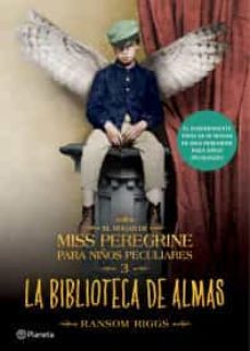 el hogar de miss peregrine para niños peculiares 3. la biblioteca de almas-9786070737329