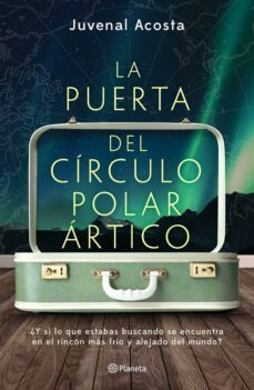 la puerta del circulo polar artico (ebook)-juvenal acosta-9786070774829