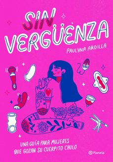 sin vergüenza (ebook)-paulyna ardilla-9786070790829