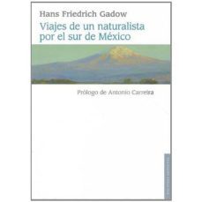 viajes de un naturalista por el sur de mexico (incluye fotos e il ustraciones)-9786071606129