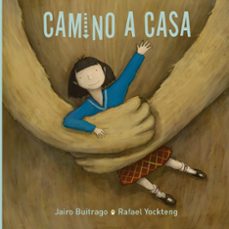 camino a casa (ebook)-jairo buitrago-9786071634429