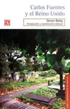 carlos fuentes y el reino unido (ebook)-steven (coord.) blondy-9786071649676