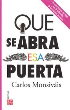 que se abra esa puerta-carlos monsivais-9786071668929