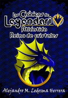 las cronicas de leyendario (ebook)-alejandro m. ledesma herrera-alejandro m. ledesma herrera-9786072953529