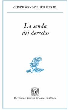 la senda del derecho (ebook)-oliver wendell holmes jr.-9786073027229