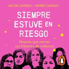 siempre estuve en riesgo (audiolibro)-moises castillo-ale del castillo-9786073809429