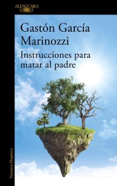 instrucciones para matar al padre (ebook)-gastón garcía marinozzi-9786073860529