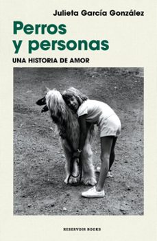 perros y personas (ebook)-julieta garcía-9786073861229