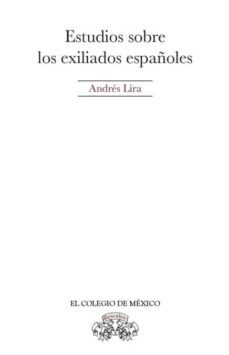 estudios sobre los exiliados españoles-9786074628029