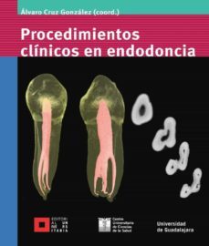 procedimientos clinicos en endodoncia (ebook)-alvaro cruz gonzalez-ana rosa barragan tejeda-carlos e. bracamontes campoy-9786077427629