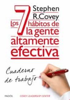 cuaderno de trabajo. los 7 habitos de la gente altamente efectiva.-9786078406029