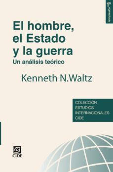 el hombre, el estado y la guerra (ebook)-kenneth n. waltz-9786079367329