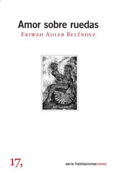 amor sobre ruedas (ebook)-ekiwah adler belendez-9786079931629