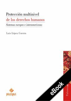 proteccion multinivel de los derechos humanos (ebook)-luis lopez guerra-9786123252229