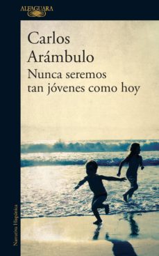 nunca seremos tan jóvenes como hoy (ebook)-carlos arambulo-9786124349829